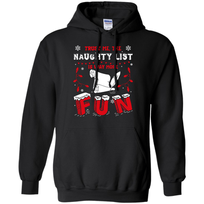 Trust Me The Naughty List Is Way More Fun-T-Shirt & Hoodie-Pullover Hoodie-Black