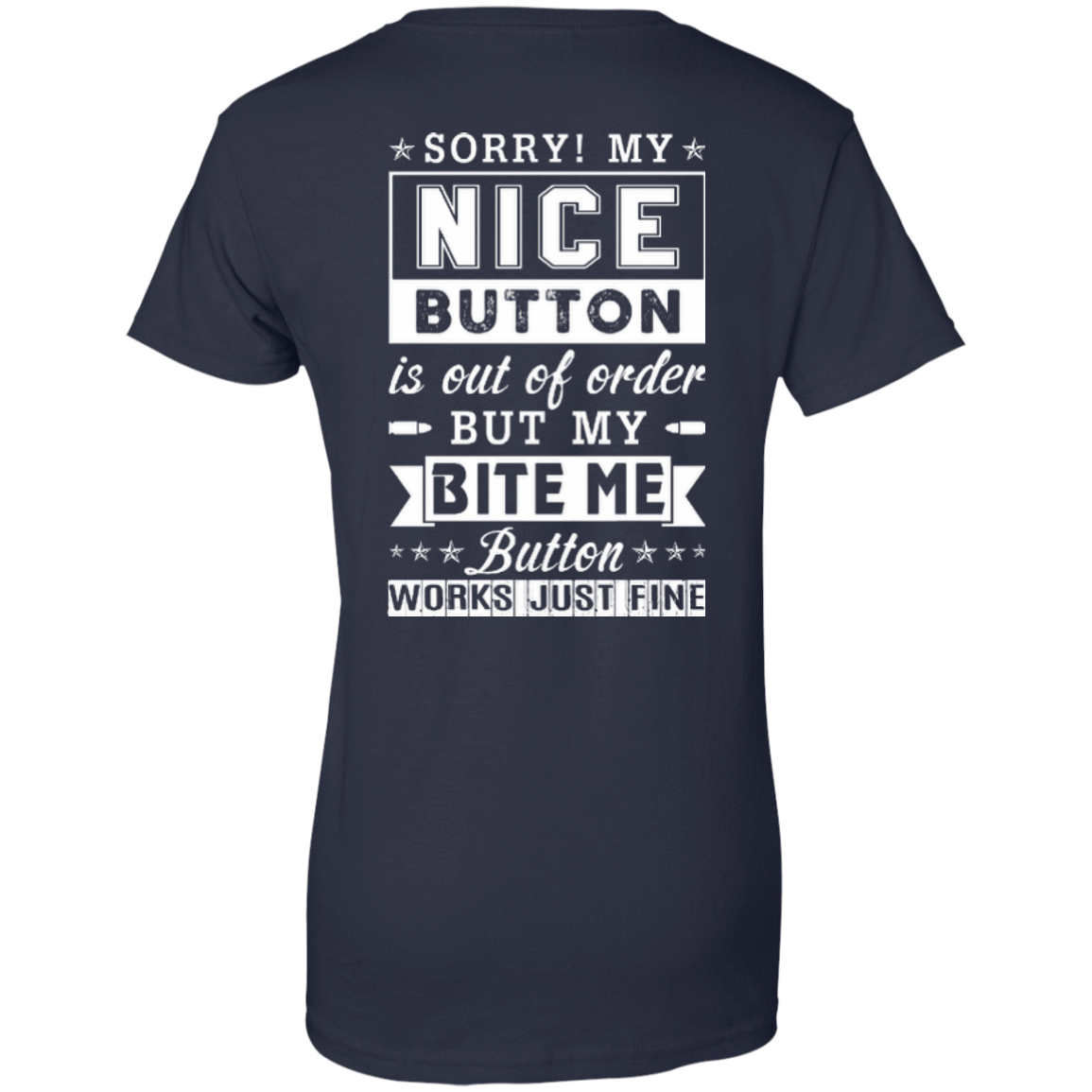 Sorry My Nice Button Is Out Of Order-T-Shirt & Hoodie-Women's T-Shirt-Navy