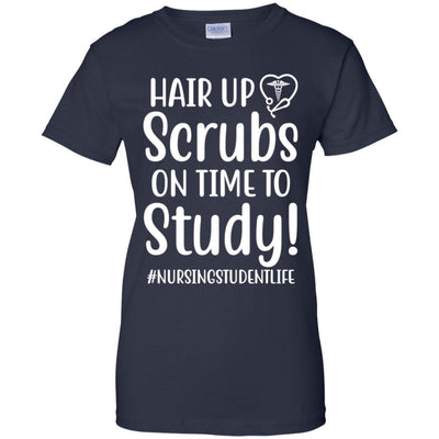 Hair Up Scrubs On Time To Study Nursing Student-T-Shirt & Hoodie-Women's T-Shirt-Navy