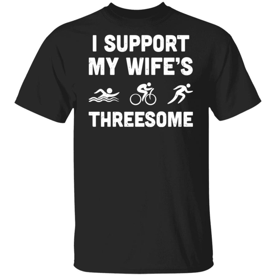 Triathlon I Support My Wife's Threesome Funny Husband-T-Shirt & Hoodie-Classic T-Shirt-Black