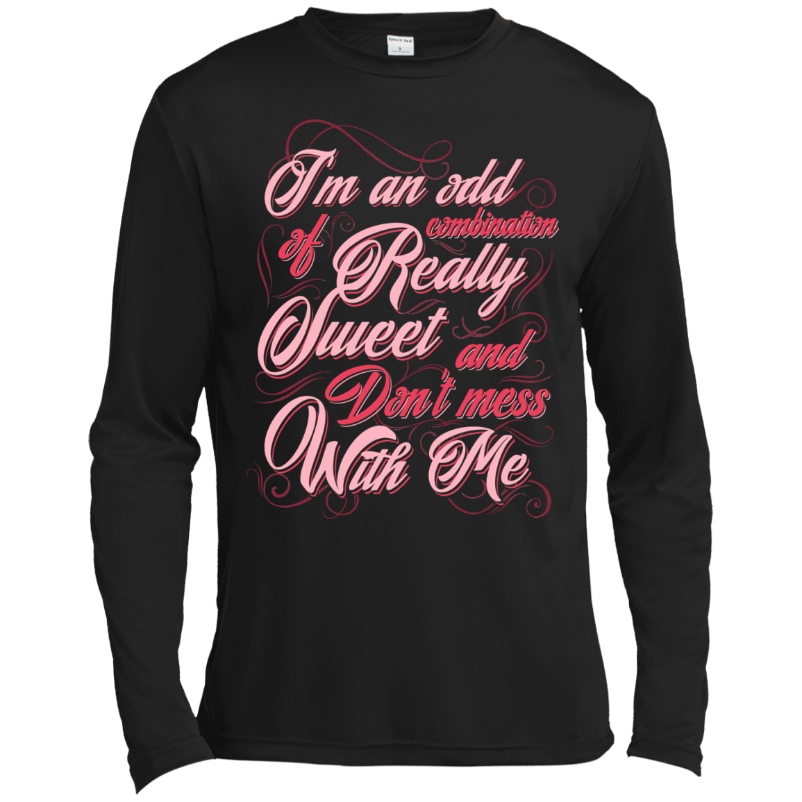 I'm An Odd Combination Really Sweet-T-Shirt & Hoodie-Long Sleeve T-Shirt-Black