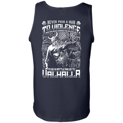 Never Push A Man To Violence Who Go To Valhalla-T-Shirt & Hoodie-Unisex Tank-Navy