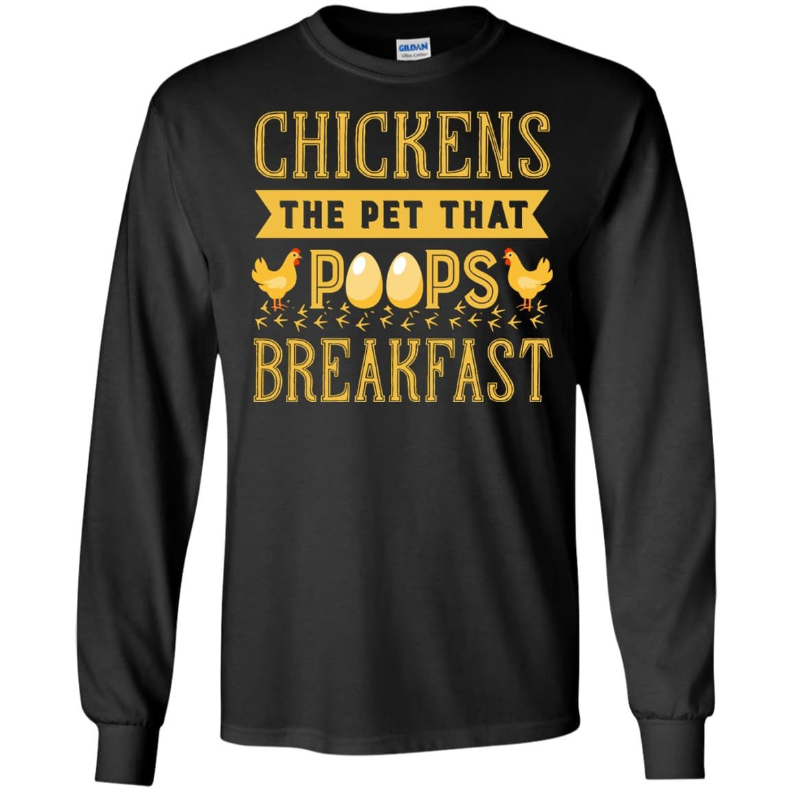 Chickens The Pet That Poops Breakfast-T-Shirt & Hoodie-Long Sleeve T-Shirt-Black