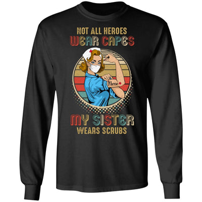 Nurse Not All Heroes Wear Capes My Sister Wears Scrubs Vintage-T-Shirt & Hoodie-Long Sleeve T-Shirt-Black