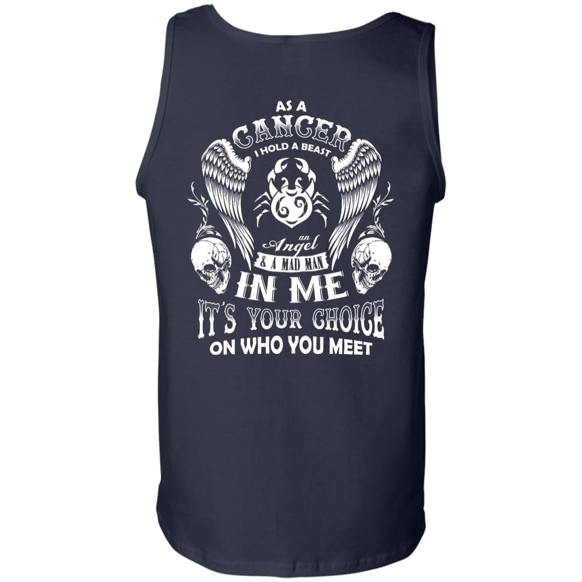 As A Cancer I Hold A Beast An Angel A Madman In Me-T-Shirt & Hoodie-Unisex Tank-Navy