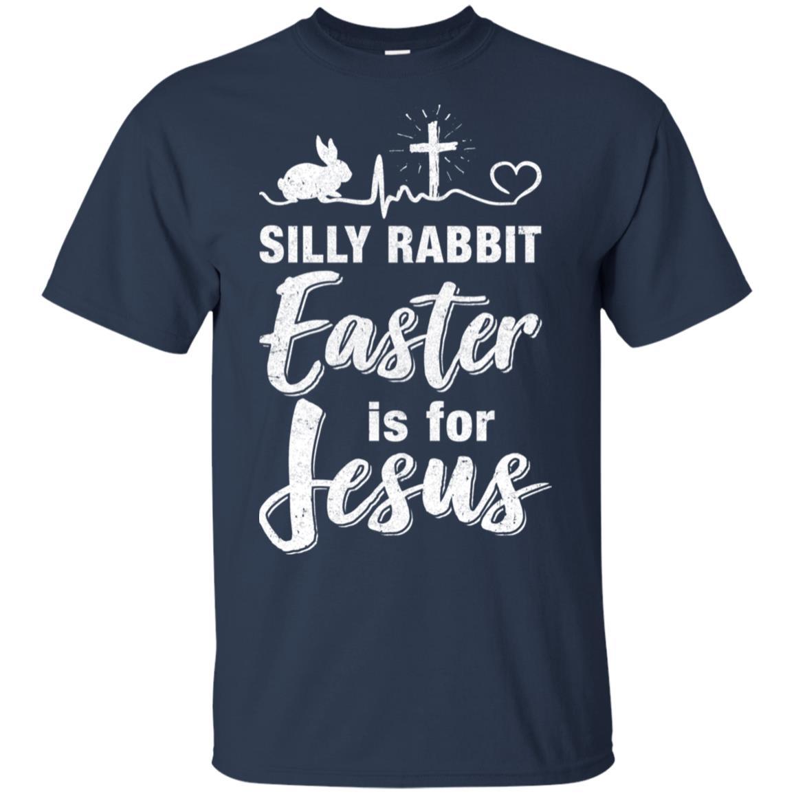 Christian Silly Rabbit Easter Is For Jesus Gift-T-Shirt & Hoodie-Classic T-Shirt-Navy