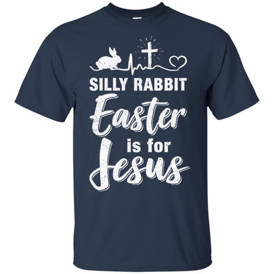 Christian Silly Rabbit Easter Is For Jesus Gift-T-Shirt & Hoodie-Classic T-Shirt-Navy