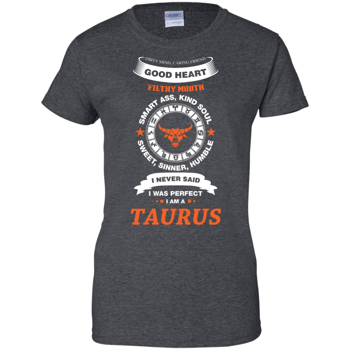 I Never Said I Was Perfect I Am A TAURUS-T-Shirt & Hoodie-Women's T-Shirt-Dark Heather