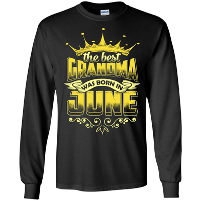 The Best Grandma Was Born In June-T-Shirt & Hoodie-Long Sleeve T-Shirt-Black