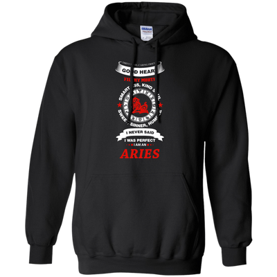 I Never Said I Was Perfect I Am An ARIES-T-Shirt & Hoodie-Pullover Hoodie-Black