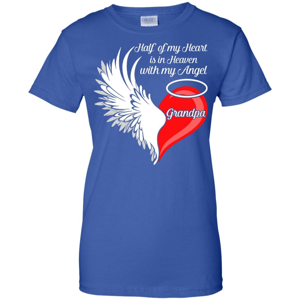 Grandpa Half My Heart Is In Heaven With My Angel-T-Shirt & Hoodie-Women's T-Shirt-Royal