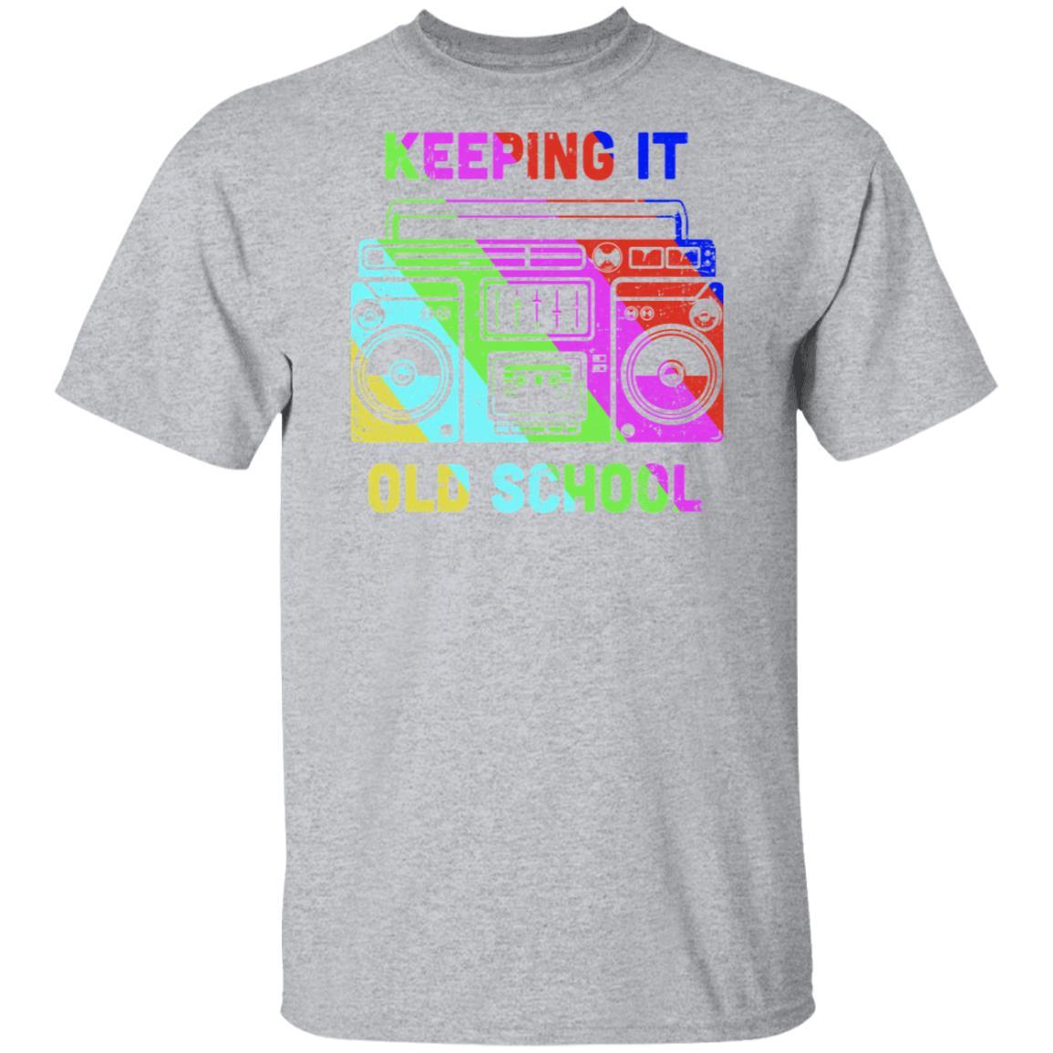 Keeping It Old School Retro Music 80s 90s-T-Shirt & Hoodie-Classic T-Shirt-Sport Grey