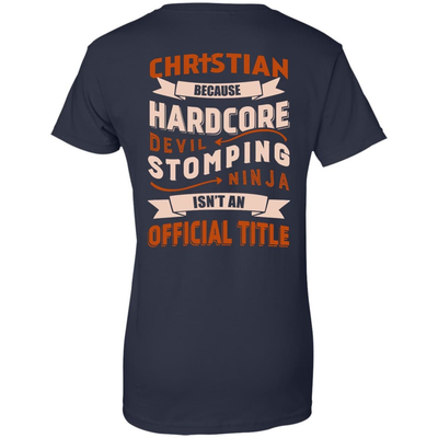 Christian Because Hardcore Devil Stomping Ninja Isn't An Official Title-T-Shirt & Hoodie-Women's T-Shirt-Navy