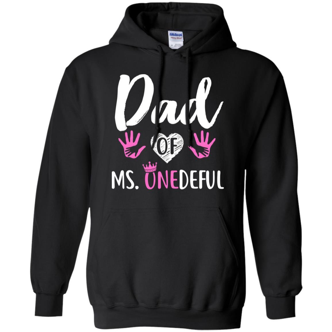 Funny Dad Of Ms. Onederful Wonderful 1st Birthday Girl-T-Shirt & Hoodie-Pullover Hoodie-Black