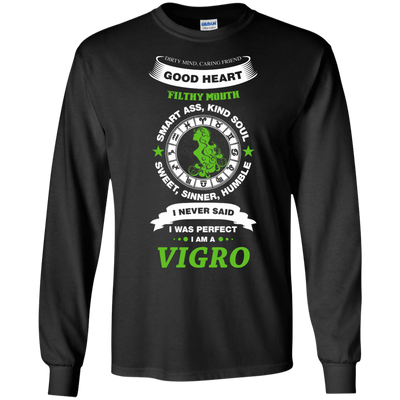 I Never Said I Was Perfect I Am A VIGRO-T-Shirt & Hoodie-Long Sleeve T-Shirt-Black