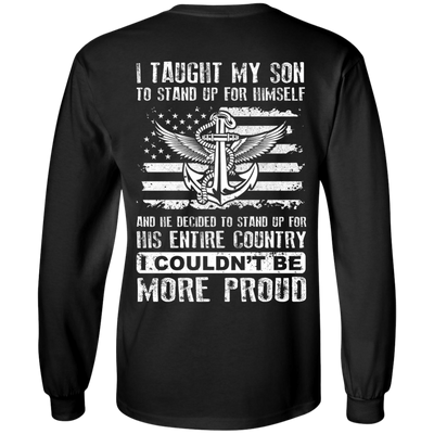 I Taught My Son To Stand Up For Himself-T-Shirt & Hoodie-Long Sleeve T-Shirt-Black