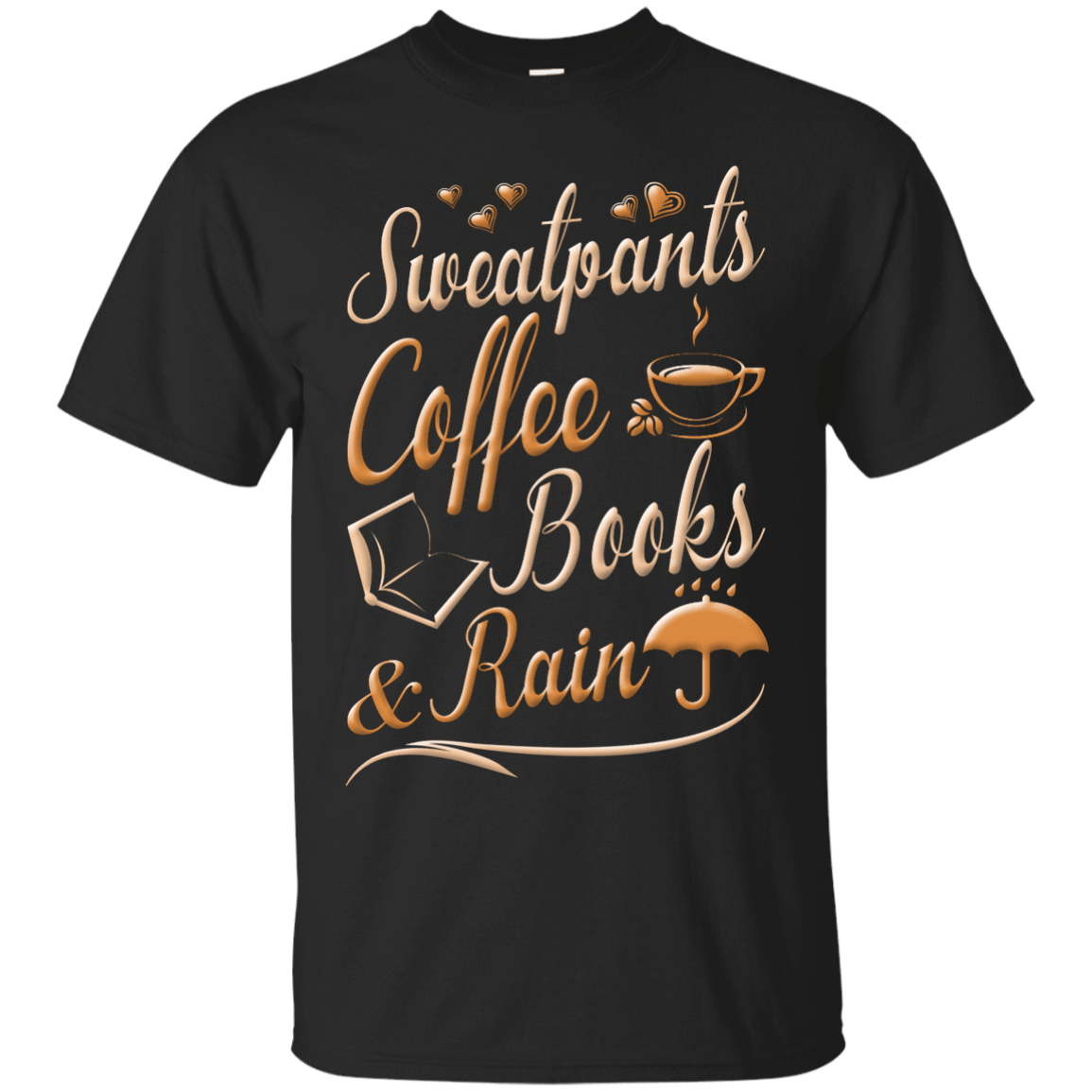 Sweatpants Coffee Books And Rain T Shirt-T-Shirt & Hoodie-Classic T-Shirt-Black
