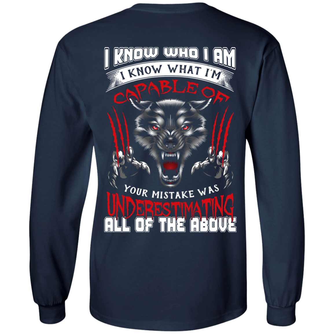 I Know who I Am I Know What I'm Capable-T-Shirt & Hoodie-Long Sleeve T-Shirt-Navy