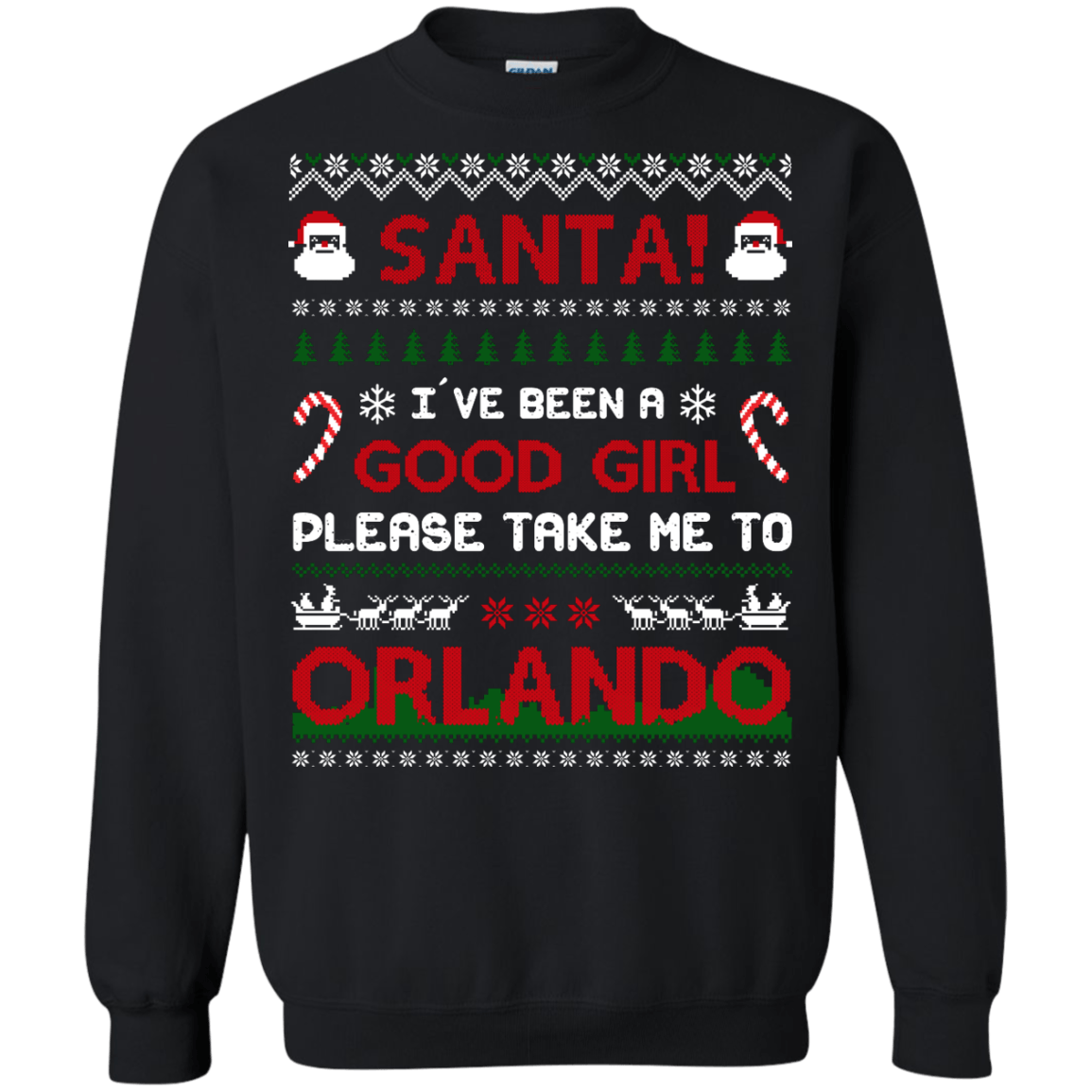 Santa I've Been A Good Girl Please Take Me To Orlando-T-Shirt & Hoodie-Crewneck Sweatshirt-Black