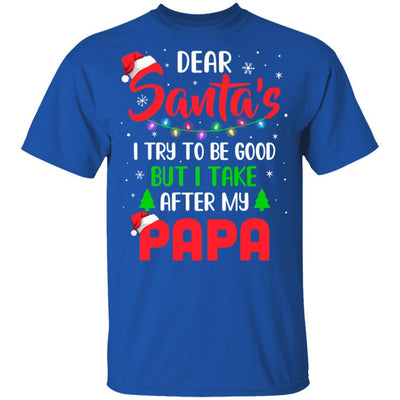 Dear Santa I Tried To Be Good But My Papa Christmas Kids Youth-Youth Shirt-Youth T-Shirt-Royal