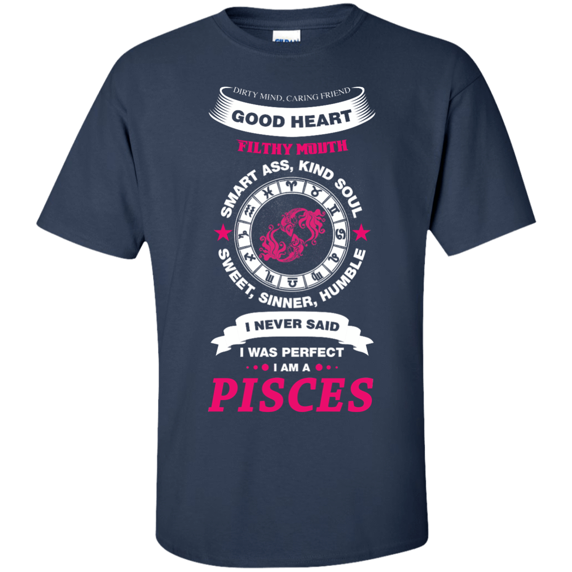 I Never Said I Was Perfect I Am A PISCES-T-Shirt & Hoodie-Classic T-Shirt-Navy