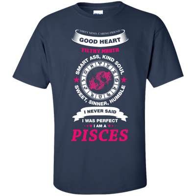 I Never Said I Was Perfect I Am A PISCES-T-Shirt & Hoodie-Classic T-Shirt-Navy