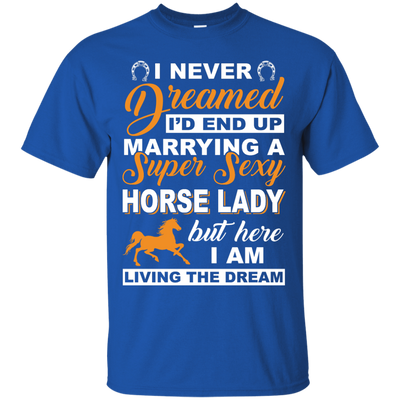 I'd End Up Marrying A Super Sexy Horse Lady-T-Shirt & Hoodie-Classic T-Shirt-Royal