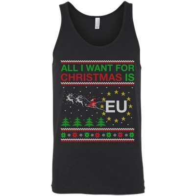 All I Want For Christmas Is EU-T-Shirt & Hoodie-Unisex Tank-Black