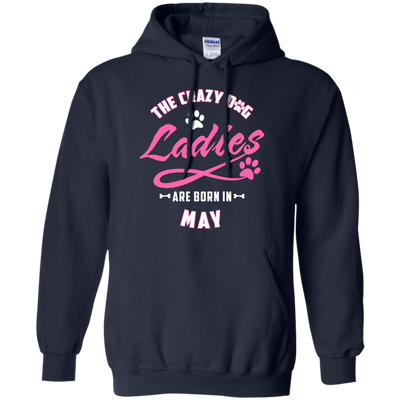 The Crazy Dog Ladies Are Born In May-T-Shirt & Hoodie-Pullover Hoodie-Navy