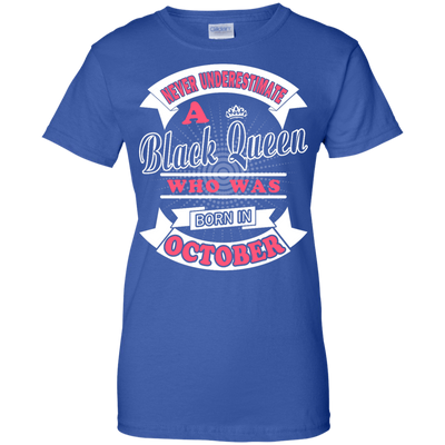 Never Underestimate A Black Queen Who Was Born In October-T-Shirt & Hoodie-Women's T-Shirt-Royal