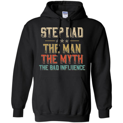 Vintage Step Dad The Man The Myth The Bad Influence-T-Shirt & Hoodie-Pullover Hoodie-Black