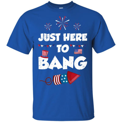 Just Here To Bang 4Th Of July Funny Firework Fourth July-T-Shirt & Hoodie-Classic T-Shirt-Royal