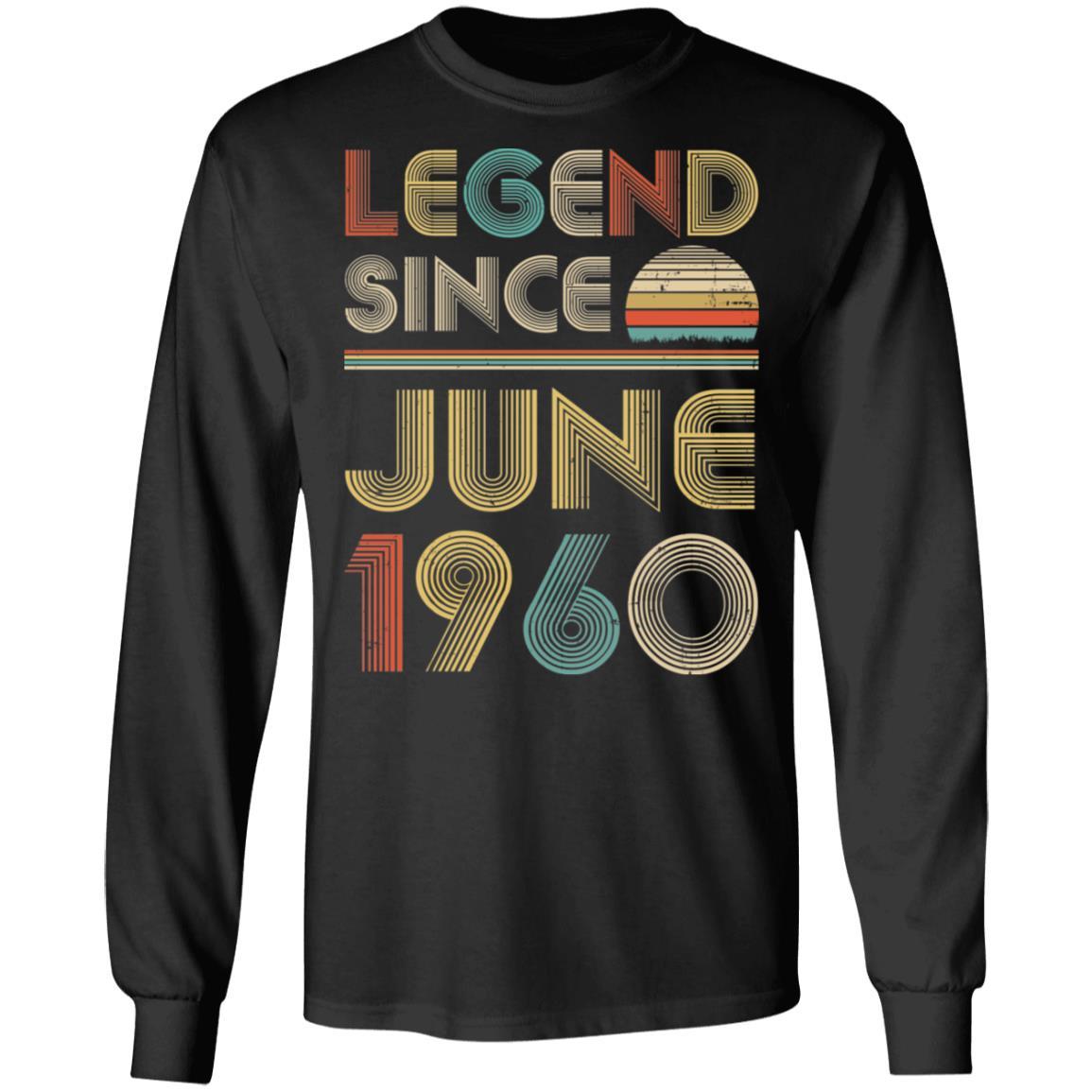 Legend Since June 1960 Vintage 61th Birthday Gifts-T-Shirt & Hoodie-Long Sleeve T-Shirt-Black