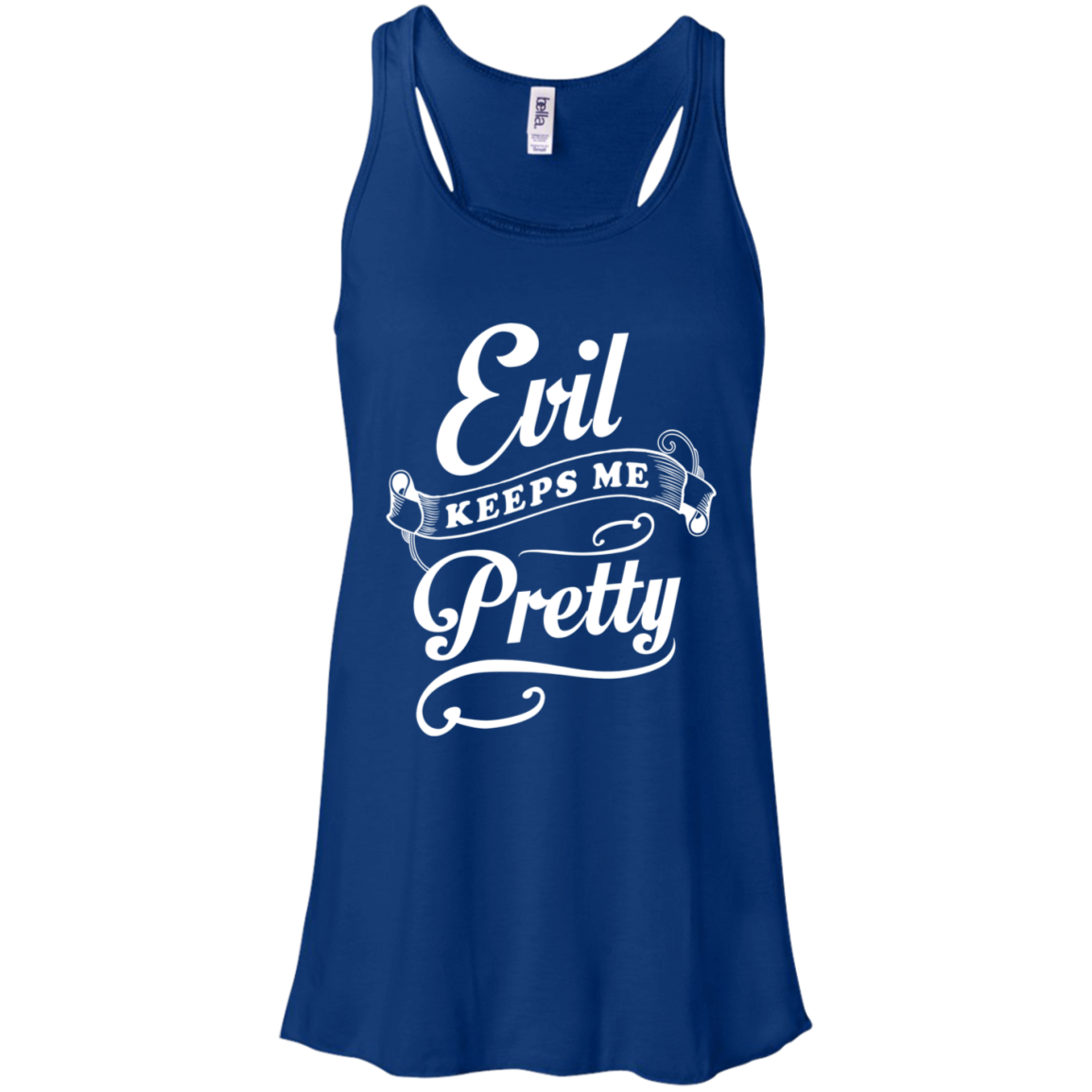 Evil Keeps Me Pretty-T-Shirt & Tank Top-Women's Flowy Racerback Tank-True Royal