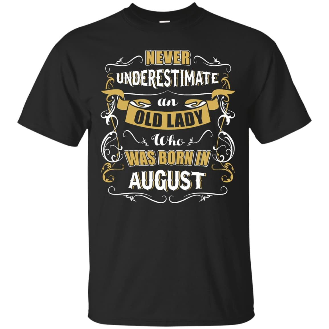 An Old Lady Who Was Born In August-T-Shirt & Hoodie-Classic T-Shirt-Black
