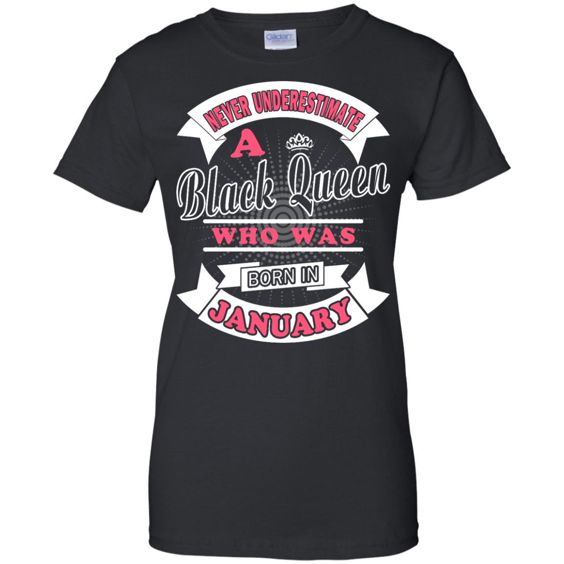 Never Underestimate A Black Queen Who Was Born In January-T-Shirt & Hoodie-Women's T-Shirt-Black