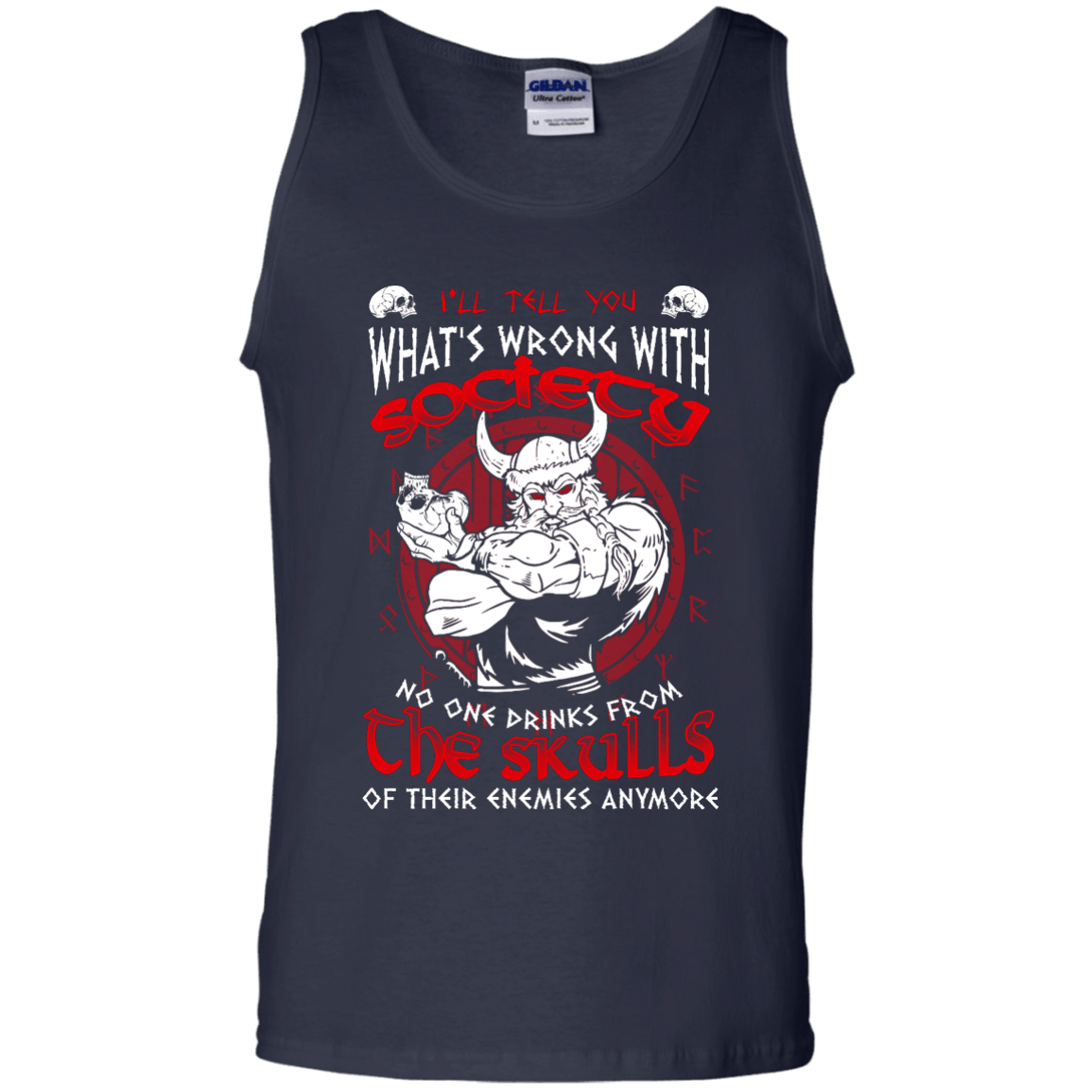 VIKING I'LL TELL YOU What's Wrong With Society-T-Shirt & Hoodie-Unisex Tank-Navy