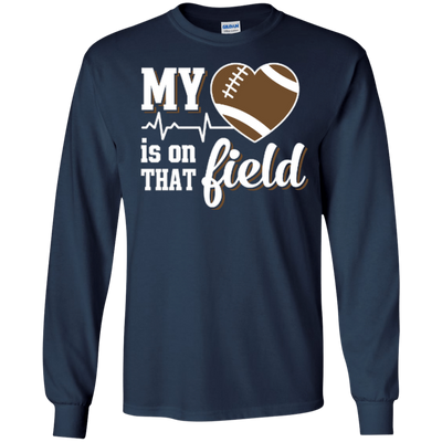 My Heart Is On That Field Football-T-Shirt & Hoodie-Long Sleeve T-Shirt-Navy