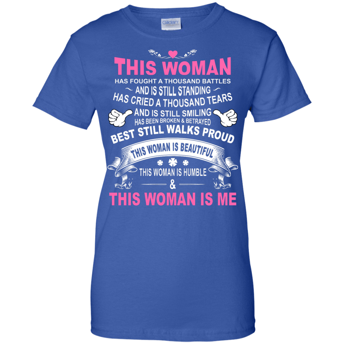This Woman Has Fought A Thousand Battles This Woman Is Me-T-Shirt & Tank Top-Women's T-Shirt-Royal
