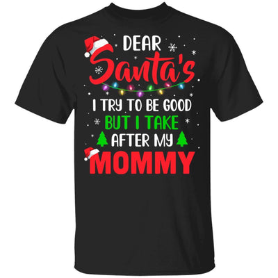 Dear Santa I Tried To Be Good But My Mommy Christmas Kids Youth-Youth Shirt-Youth T-Shirt-Black