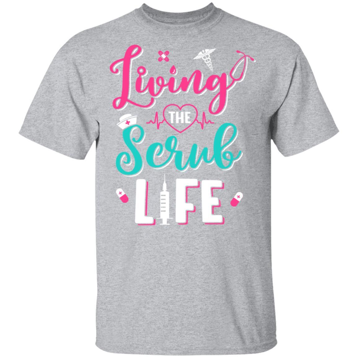 Living The Scrub Life Gift Nurse-T-Shirt & Tank Top-Classic T-Shirt-Sport Grey