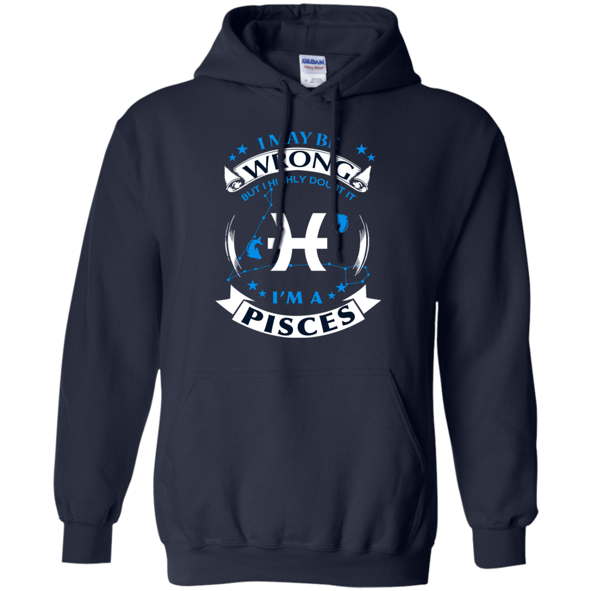 I may be wrong but I highly doubt it PISCES-T-Shirt & Hoodie-Pullover Hoodie-Navy