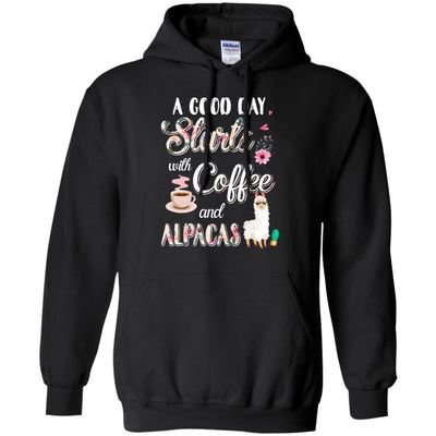 A Good Day Starts With Coffee And Alpacas Lover Gift-T-Shirt & Tank Top-Pullover Hoodie-Black