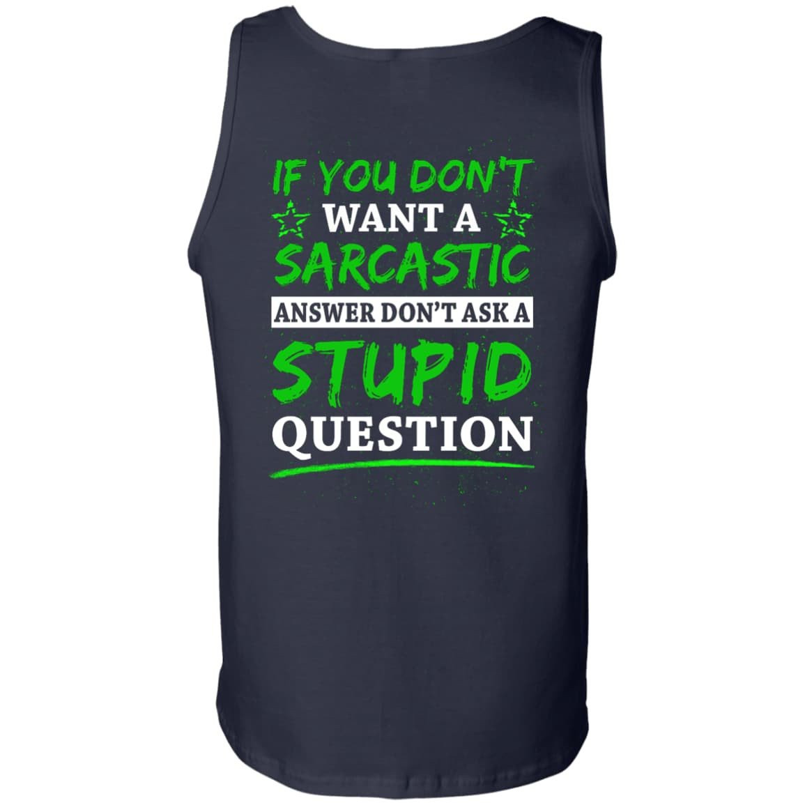 Don't Ask A Stupid Question-T-Shirt & Hoodie-Unisex Tank-Navy