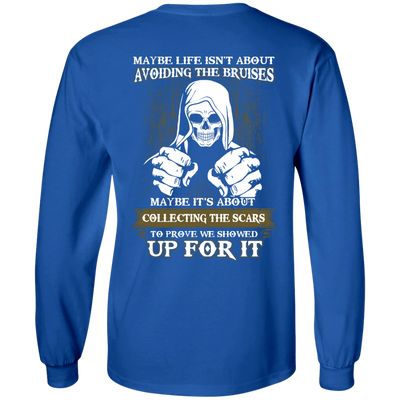 I Got The Scars To Prove We Showed Up For It-T-Shirt & Hoodie-Long Sleeve T-Shirt-Royal