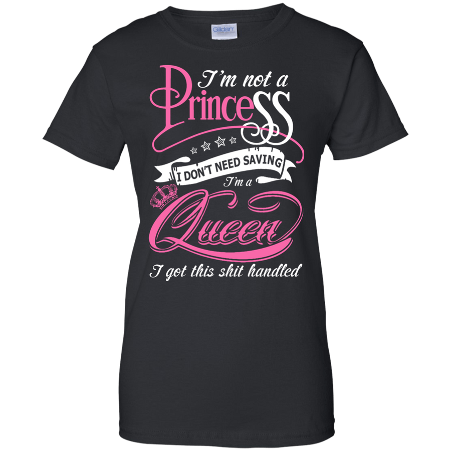 I'm Not A Princess I Don't Need Saving I'm A Queen-T-Shirt & Hoodie-Women's T-Shirt-Black