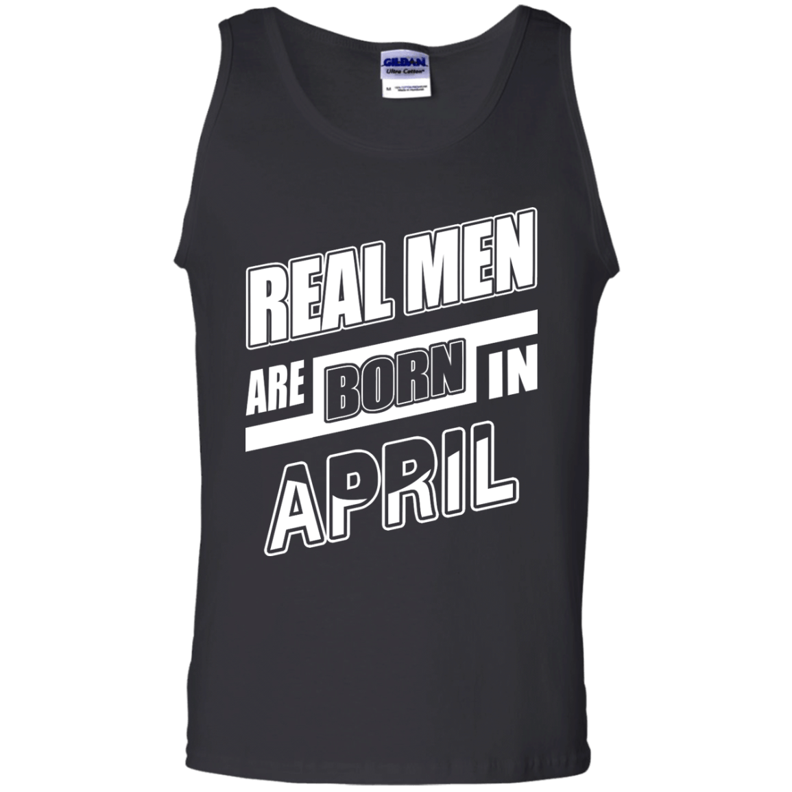 Real Men Are Born In April-T-Shirt & Hoodie-Unisex Tank-Black