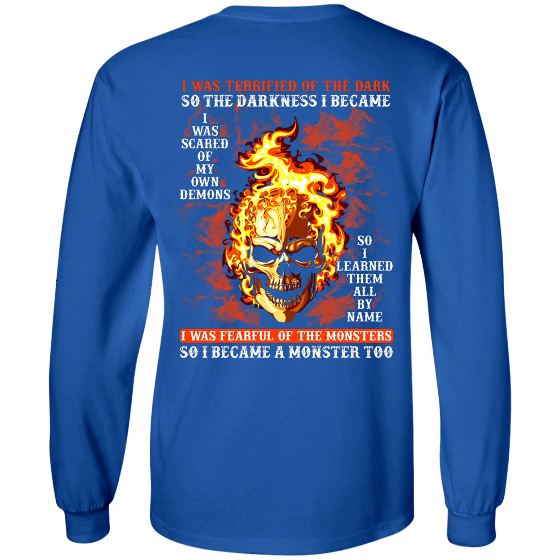 I BECAME THE MONSTER LIKE THAT T Shirt-T-Shirt & Hoodie-Long Sleeve T-Shirt-Royal