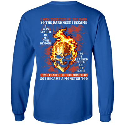 I BECAME THE MONSTER LIKE THAT T Shirt-T-Shirt & Hoodie-Long Sleeve T-Shirt-Royal