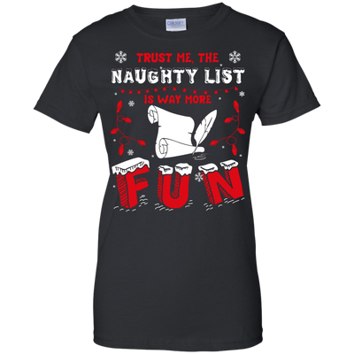 Trust Me The Naughty List Is Way More Fun-T-Shirt & Hoodie-Women's T-Shirt-Black
